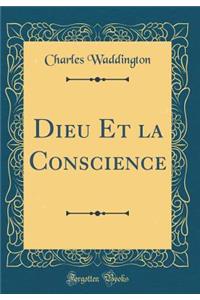 Dieu Et La Conscience (Classic Reprint)