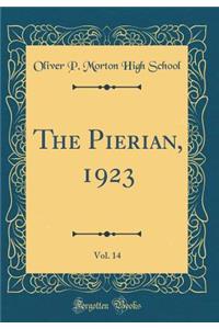 The Pierian, 1923, Vol. 14 (Classic Reprint)