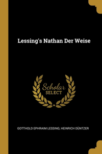 Lessing's Nathan Der Weise