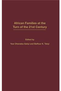 African Families at the Turn of the 21st Century