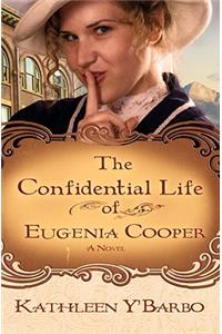 The Confidential Life of Eugenia Cooper