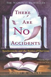 THERE ARE NO ACCIDENTS