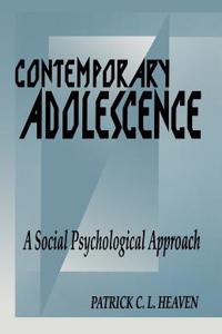 Contemporary Adolescence: A Social Psychological Approach