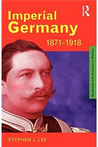 Imperial Germany 1871-1918