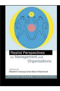 Realist Perspectives on Management and Organisations