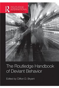 Routledge Handbook of Deviant Behavior