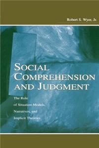 Social Comprehension and Judgment
