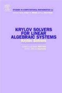 Krylov Solvers for Linear Algebraic Systems: Krylov Solvers