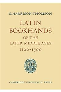 Latin Bookhands of the Later Middle Ages 1100-1500