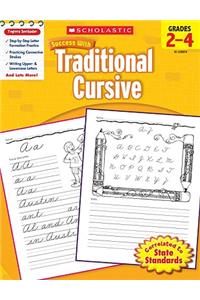 Scholastic Success with Traditional Cursive: Grades 2-4 Workbook