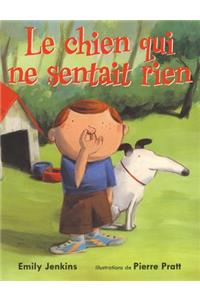 Le Chien Qui Ne Sentait Rien