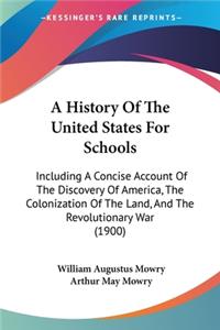 History Of The United States For Schools