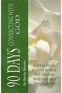 90 Days Connecting With God