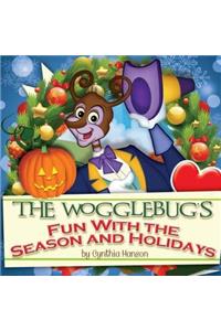The Wogglebug's Fun with Seasons and Holidays