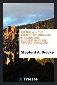 FREEDOM IN THE CHURCH OF ENGLAND: SIX SE