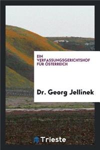 Ein Verfassungsgerichtshof FÃ¼r Ã?sterreich