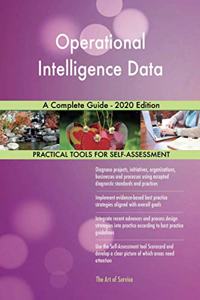 Operational Intelligence Data A Complete Guide - 2020 Edition