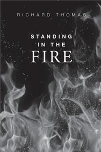 Standing In The Fire