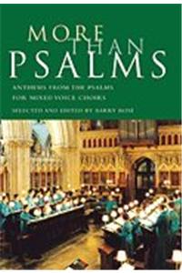 More Than Psalms: Anthems from the Psalms for Mixed Voice Choirs
