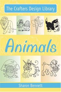 Animals (Crafters Design Library) Paperback â€“ 29 November 2006