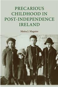 Precarious Childhood in Post-Independence Ireland