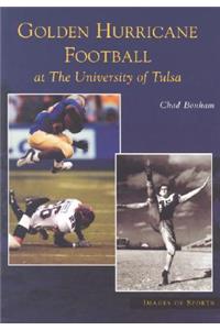 Golden Hurricane Football at the University of Tulsa