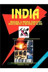 India Mineral & Mining Sector Investment and Business Guide