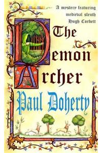 The Demon Archer (Hugh Corbett Mysteries, Book 11)
