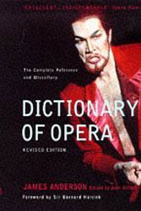 Bloomsbury Dictionary of Opera and Operetta