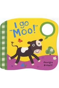 I Go Moo!