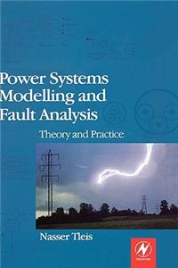 Power Systems Modelling and Fault Analysis