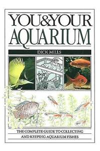 You & Your Aquarium