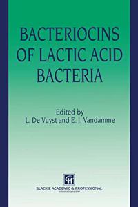 Bacteriocins of Lactic Acid Bacteria: Microbiology, Genetics and Applications