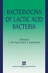 Bacteriocins of Lactic Acid Bacteria: Microbiology, Genetics and Applications