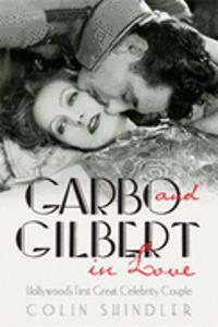 Garbo and Gilbert In Love