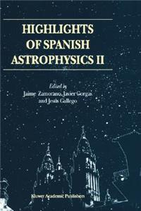 Highlights of Spanish Astrophysics II