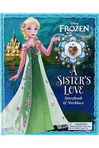 Disney Frozen: A Sister's Love