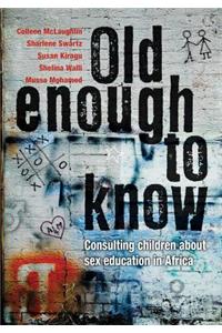 Old Enough to Know