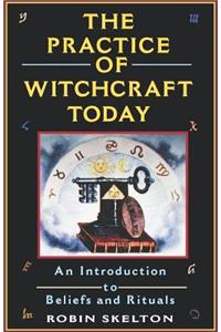 The Practice Of Witchcraft Today