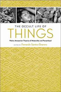 Occult Life of Things