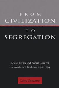 From Civilization to Segregation