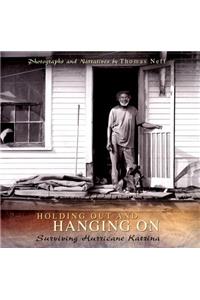 Holding Out and Hanging on