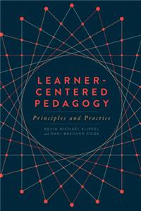 Learner-Centered Pedagogy