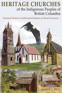 Heritage Churches of the Indigenous Peoples of British Columbia