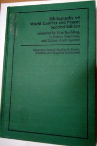 Bibliography on World Conflict and Peace: Second Edition