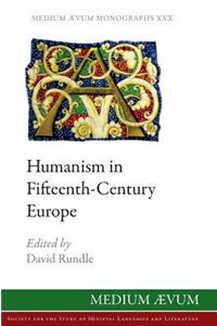 Humanism in Fifteenth-Century Europe