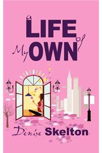 A Life Of My Own