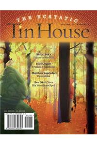 Tin House Magazine: The Ecstatic