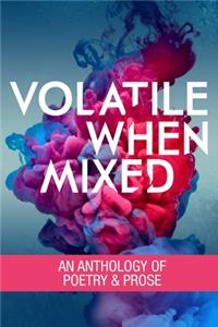 Volatile When Mixed