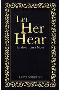 Let Her Hear